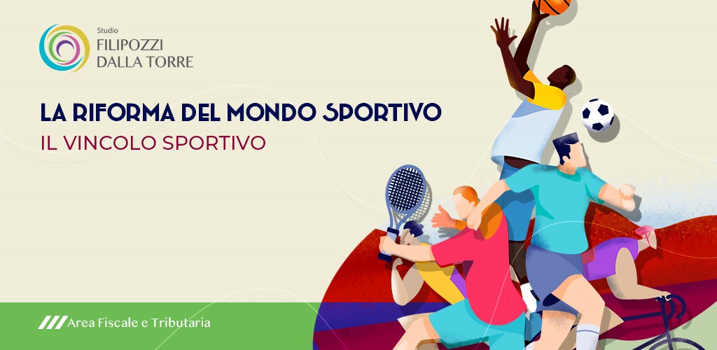 Riforma del mondo sportivo. Il vincolo sportivo