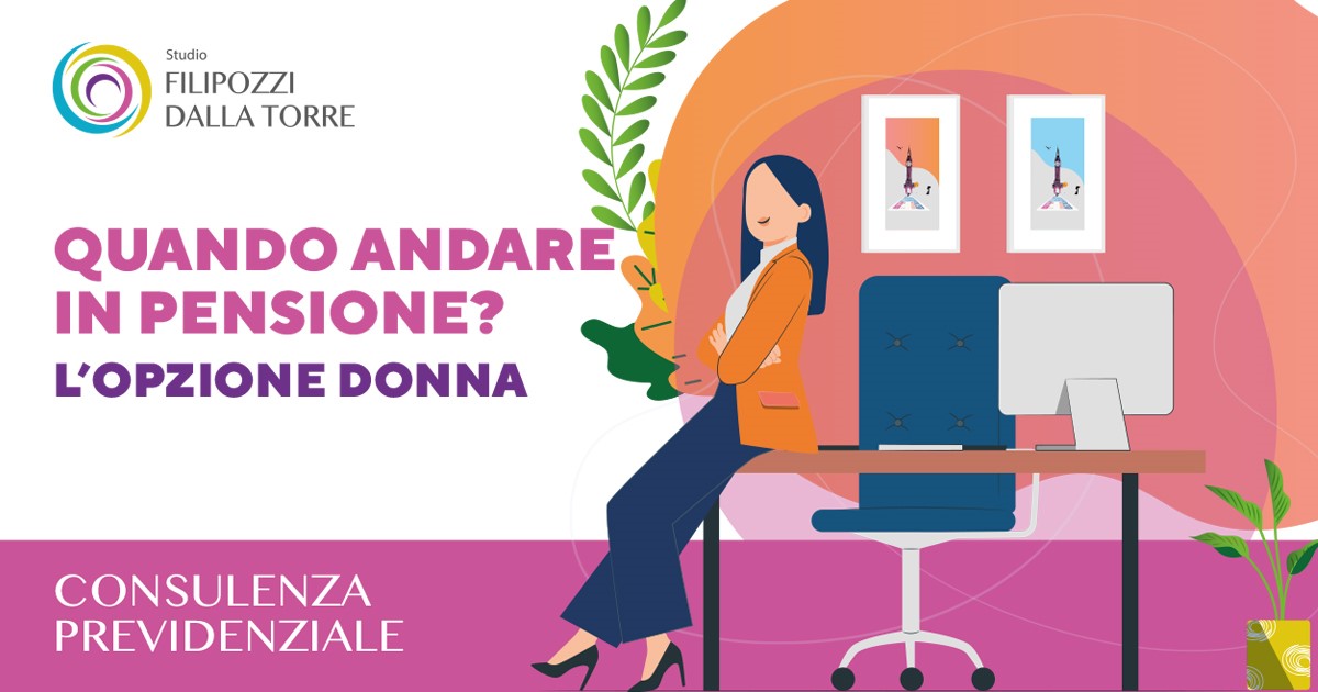 Quando andare in pensione - Opzione Donna
